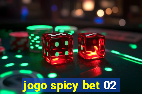 jogo spicy bet 02